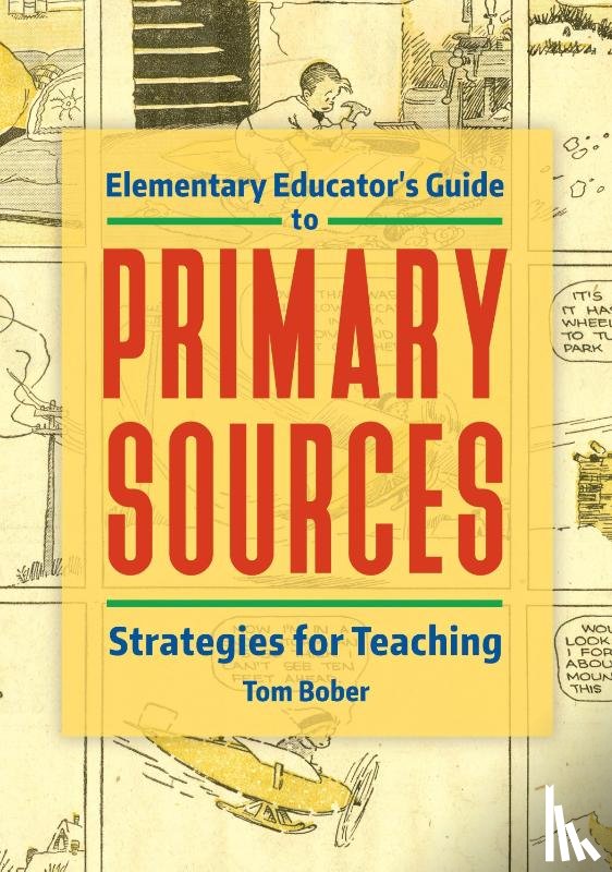 Bober, Tom (Elementary librarian - Elementary Educator's Guide to Primary Sources