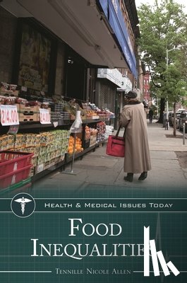 Allen, Tennille Nicole - Food Inequalities