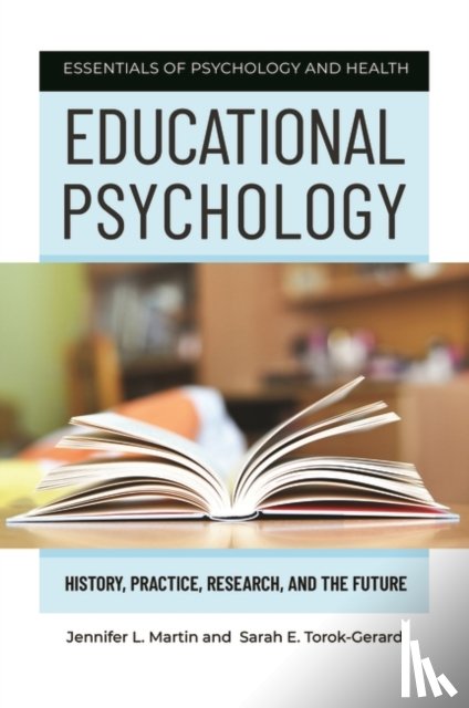 Martin, Jennifer L., Torok-Gerard, Sarah E. - Educational Psychology
