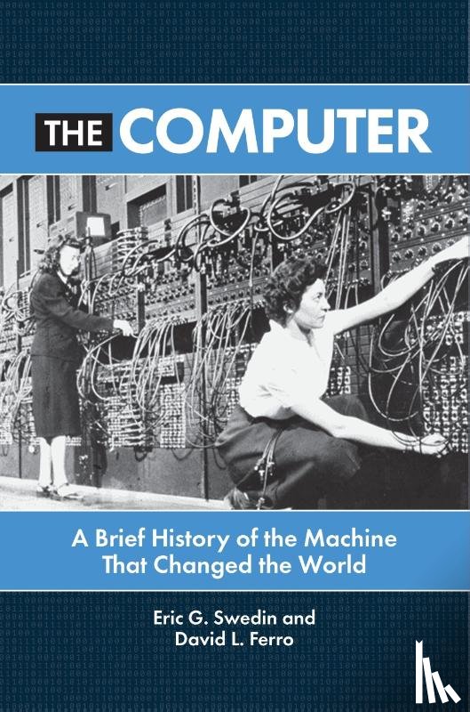 Swedin, Eric G. (Weber State University, Ferro, David L. (Weber State University - The Computer