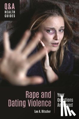 Ritscher, Lee A. (California State University–Monterey Bay - Rape and Dating Violence