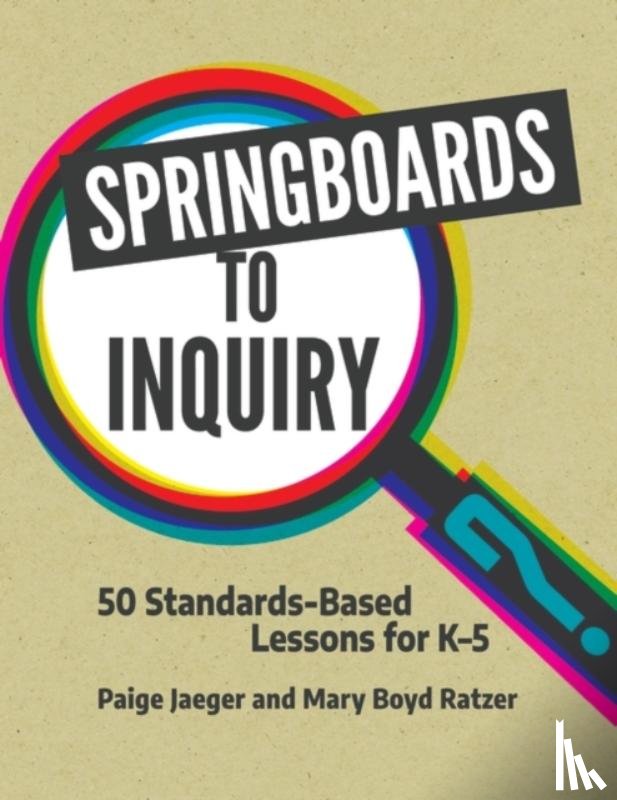 Jaeger, Paige, Ratzer, Mary Boyd - Springboards to Inquiry