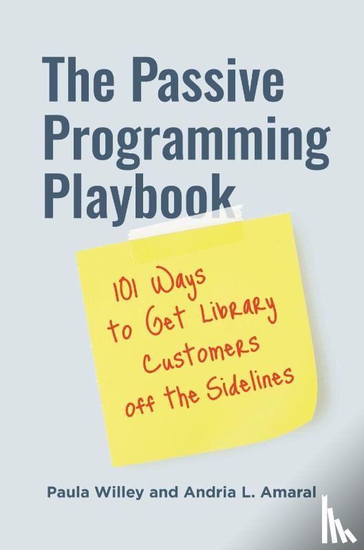Willey, Paula (First Book, Amaral, Andria L. - The Passive Programming Playbook