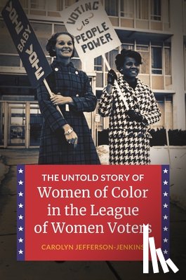 Jefferson-Jenkins, Carolyn - The Untold Story of Women of Color in the League of Women Voters