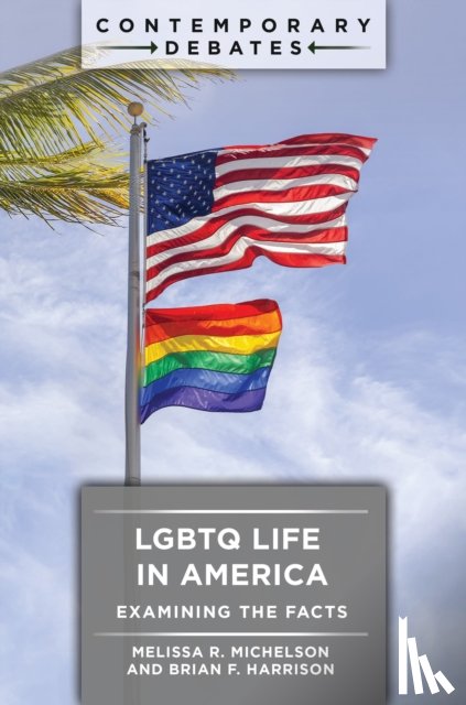 Michelson, Melissa R. (Menlo College), Harrison, Brian F. (Founder and Executive Director - LGBTQ Life in America