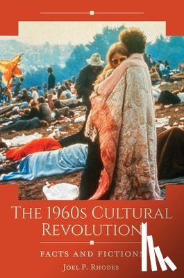 Rhodes, Joel P. - The 1960s Cultural Revolution