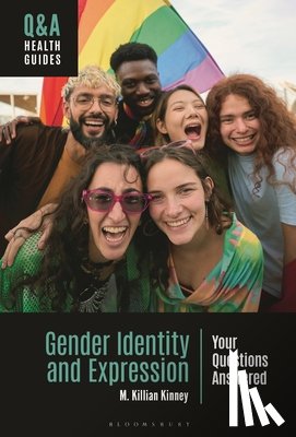 Kinney, M. Killian - Gender Identity and Expression: Your Questions Answered