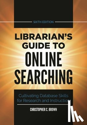 Brown, Christopher C. (University of Denver - Librarian's Guide to Online Searching
