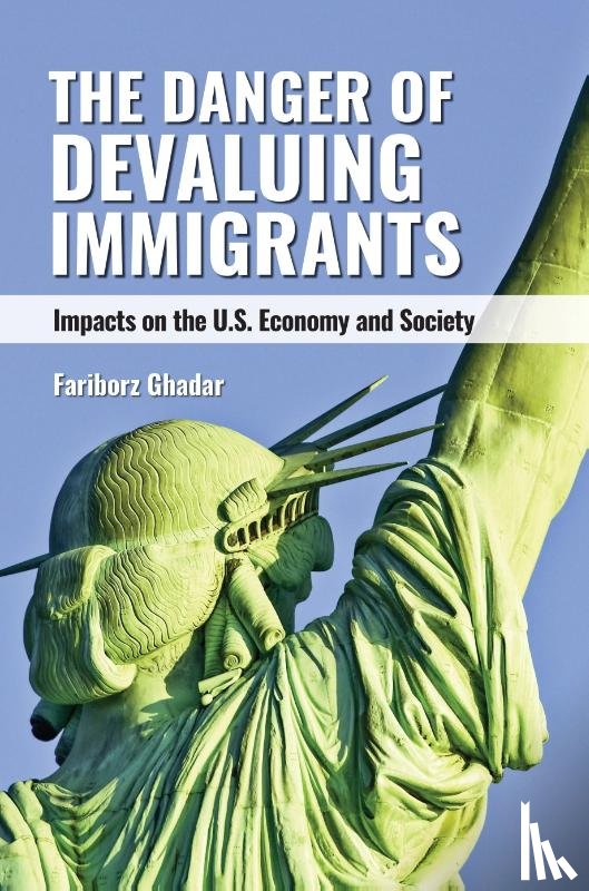 Ghadar, Fariborz (Penn State University - The Danger of Devaluing Immigrants