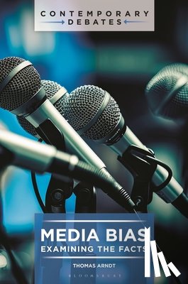 Arndt, Thomas (The College of New Jersey - Media Bias