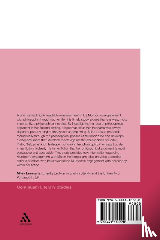 Leeson, Dr Miles - Iris Murdoch: Philosophical Novelist