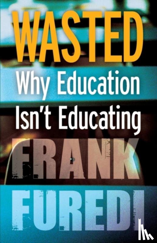Furedi, Frank - Wasted