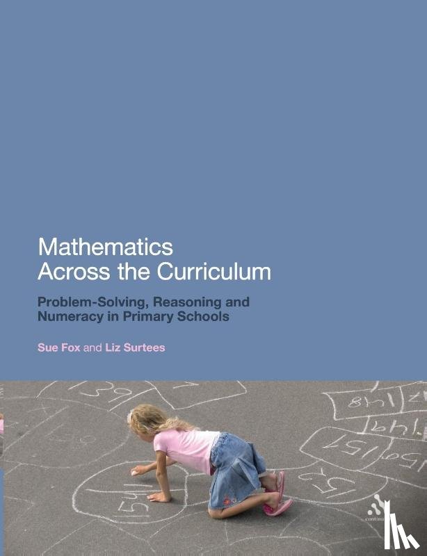 Fox, Dr Sue, Surtees, Liz - Mathematics Across the Curriculum