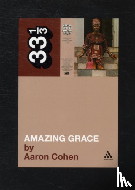 Cohen, Aaron - Aretha Franklin's Amazing Grace