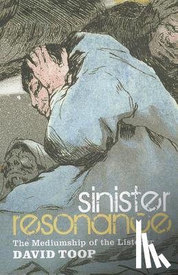 Toop, David (London College of Communication - Sinister Resonance