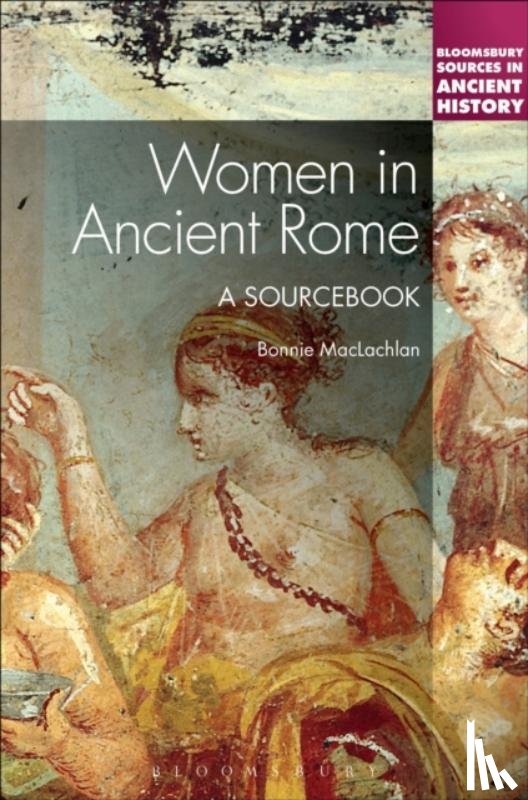 MacLachlan, Professor Bonnie - Women in Ancient Rome