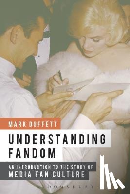Duffett, Dr. Mark (University of Chester - Understanding Fandom