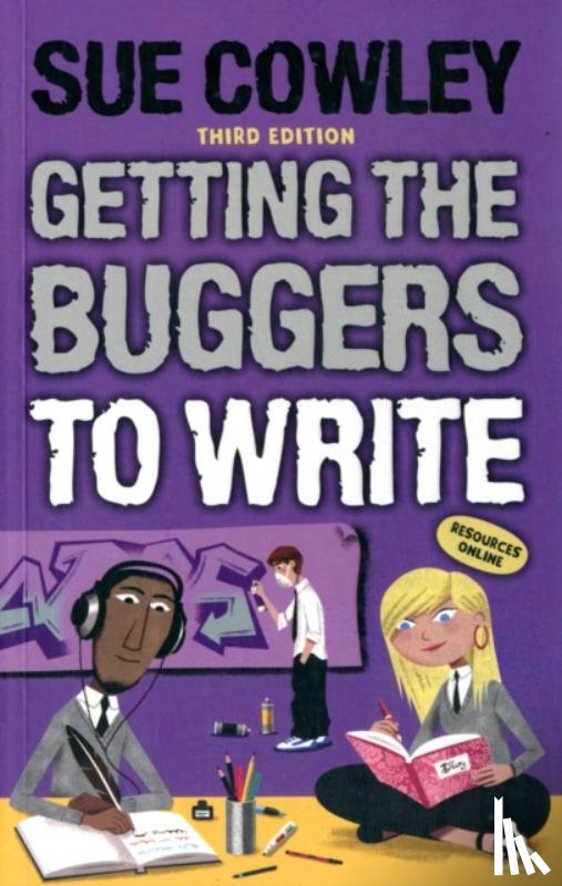 Cowley, Sue - Getting the Buggers to Write