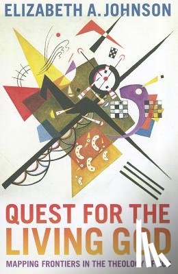 Johnson, Elizabeth A. - Quest for the Living God