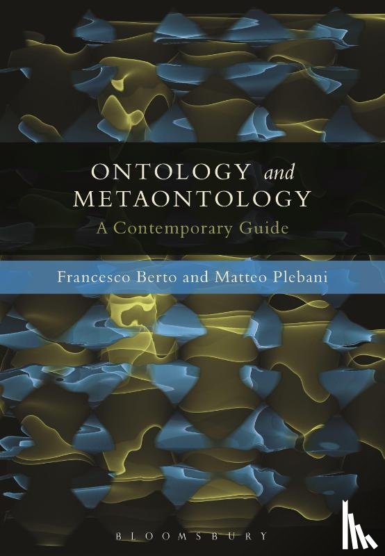 Berto, Francesco, Plebani, Matteo - Ontology and Metaontology