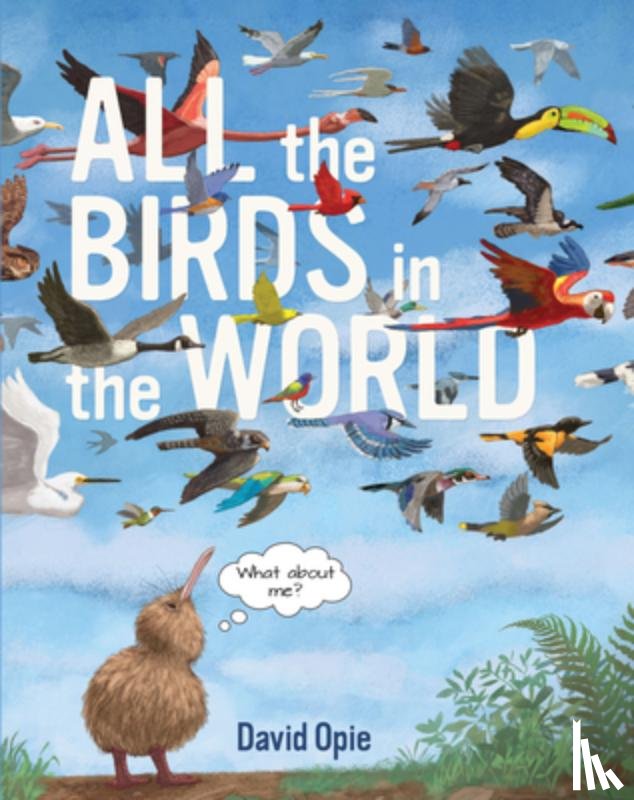 Opie, David - ALL THE BIRDS IN THE WORLD