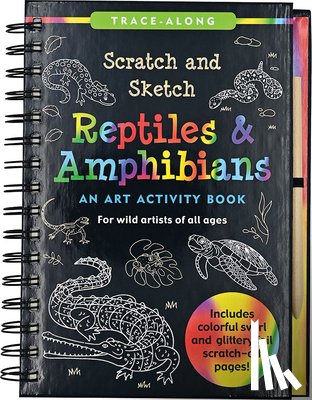 Longstreth, Sarah - Scratch & Sketch Reptiles & Amphibians