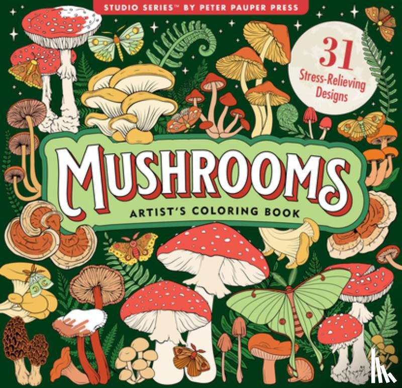  - Mushrooms Adult Coloring Book (31 One-Sided Designs on Thick Paper)