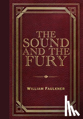  - The Sound and the Fury (Masterpiece Library Edition)