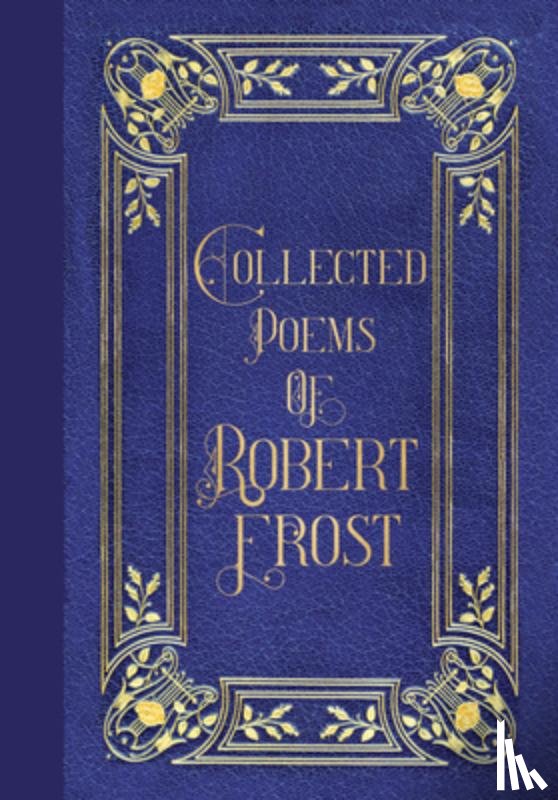  - Poems of Robert Frost (Masterpiece Library Edition)