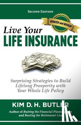 Butler, Kim D. H. - Live Your Life Insurance