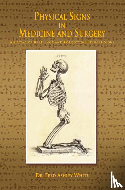 White, Fred Ashley - Physical Signs in Medicine & Surgery