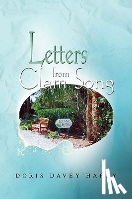 Hardy, Doris Davey - Letters from Clam Song