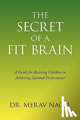 Nagel, Dr Merav - The Secret of a Fit Brain