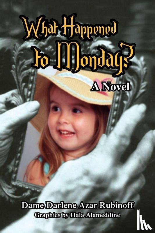 Rubinoff, Dame Darlene Azar - What Happened to Monday?