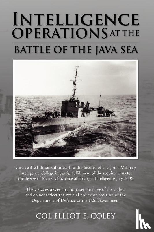 Coley, Col Elliot E - Intelligence Operations at the Battle of the Java Sea
