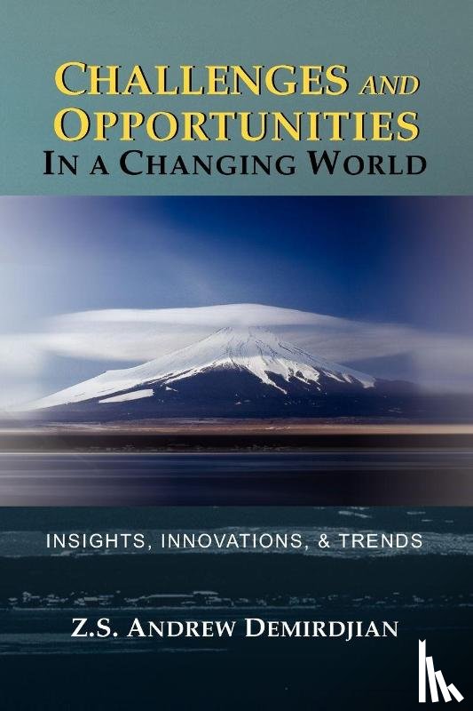 Demirdjian, Z S Andrew - Challenges and Opportunities in a Changing World