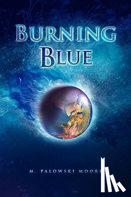 Moore, M Palowski - Burning Blue