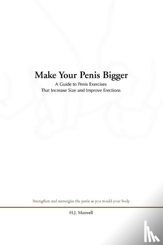 Maxwell, H J - Make Your Penis Bigger