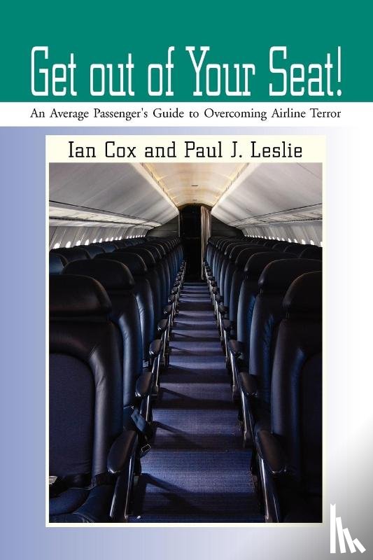 Ian Cox and Paul J Leslie - Get out of Your Seat!