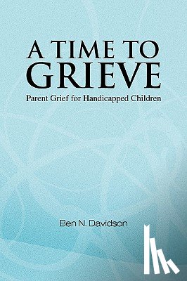 Davidson, Ben N - A Time to Grieve