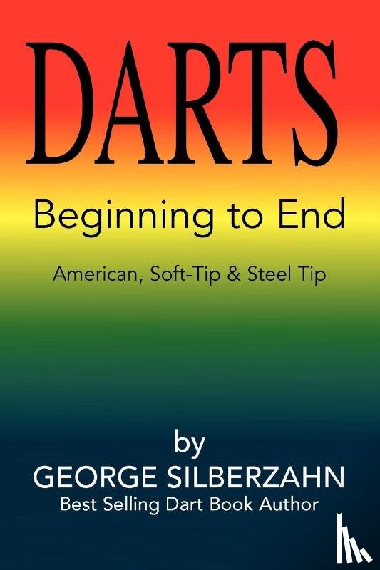 Silberzahn, George - Darts Beginning to End