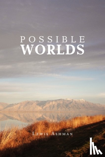 Ashman, Lewis - Possible Worlds