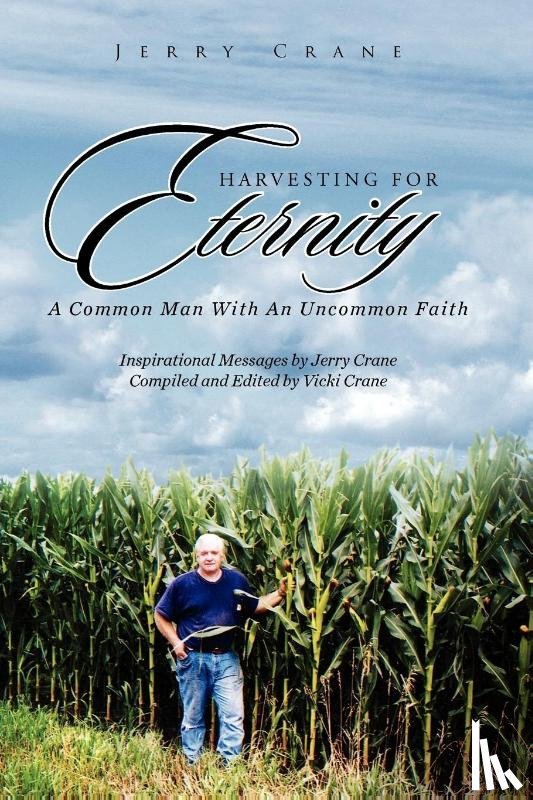 Crane, Jerry - Harvesting for Eternity