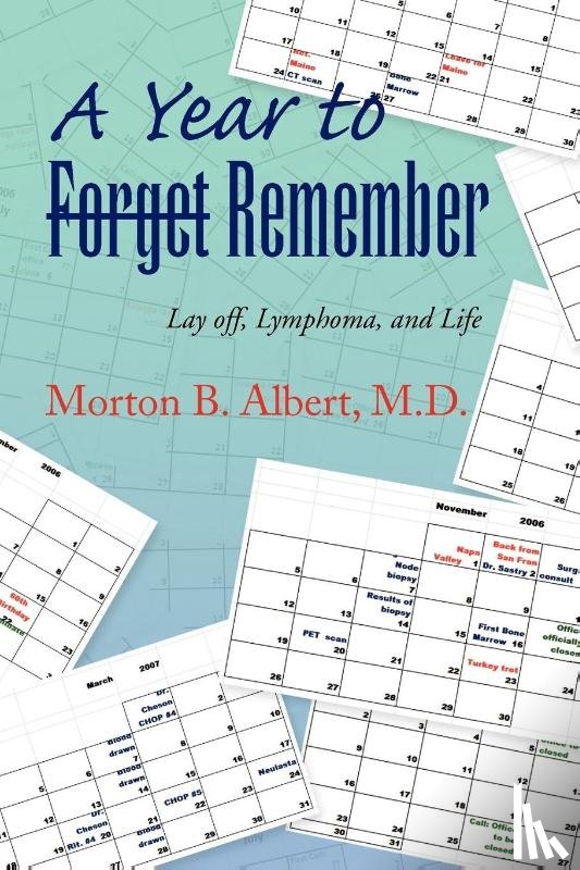 Albert, Morton B M D - A Year to Forget Remember