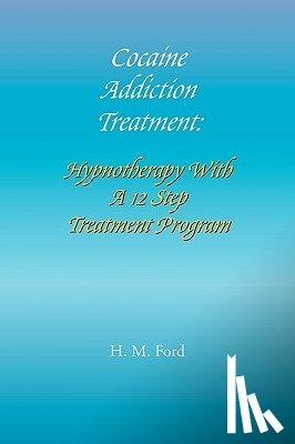 Ford, H M - Cocaine Addiction Treatment