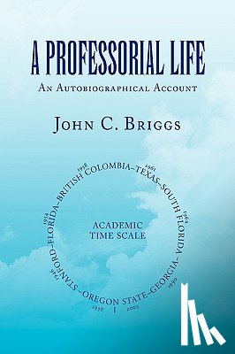 Briggs, John C - A Professorial Life
