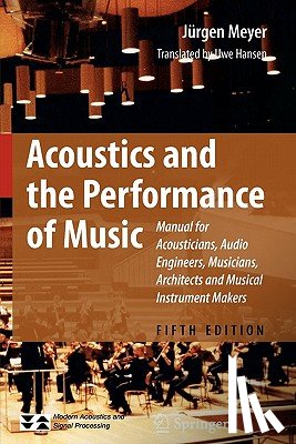 Meyer, Jurgen - Acoustics and the Performance of Music