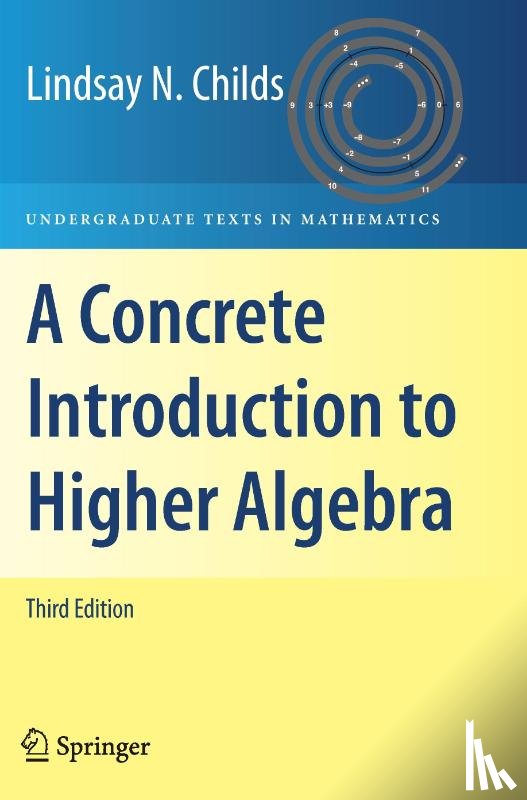 Childs, Lindsay N. - A Concrete Introduction to Higher Algebra