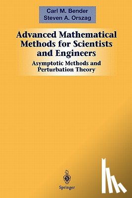 Bender, Carl M., Orszag, Steven A. - Advanced Mathematical Methods for Scientists and Engineers I