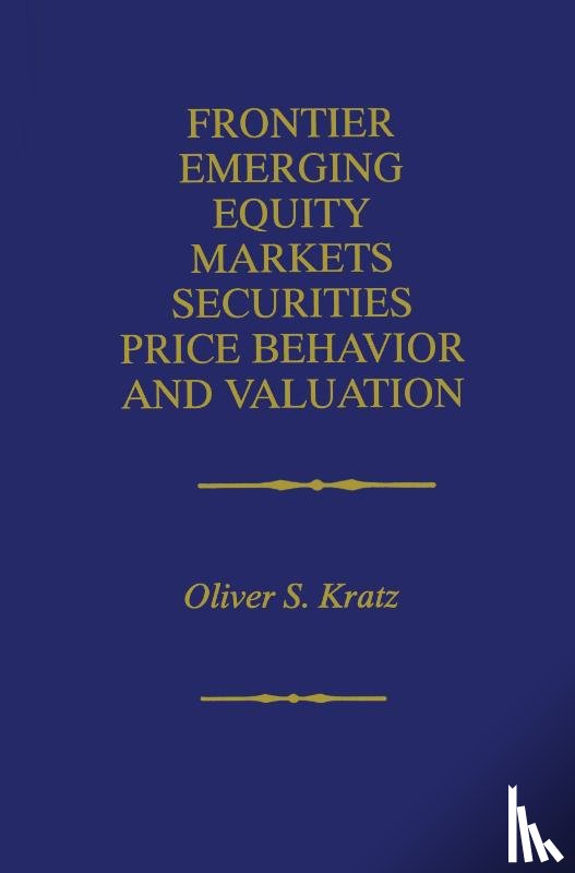 Oliver S. Kratz - Frontier Emerging Equity Markets Securities Price Behavior and Valuation